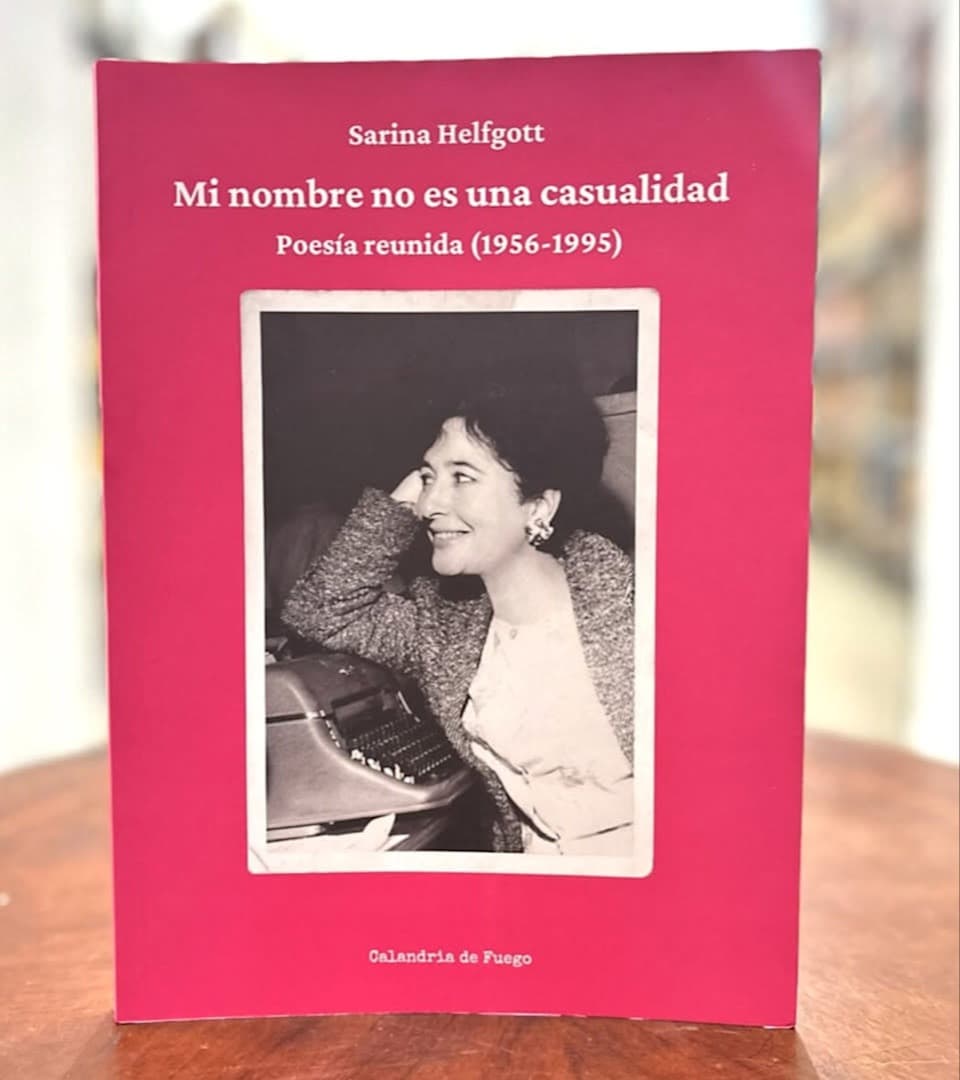 Sobre la poesía reunida de Sarina Helfgott