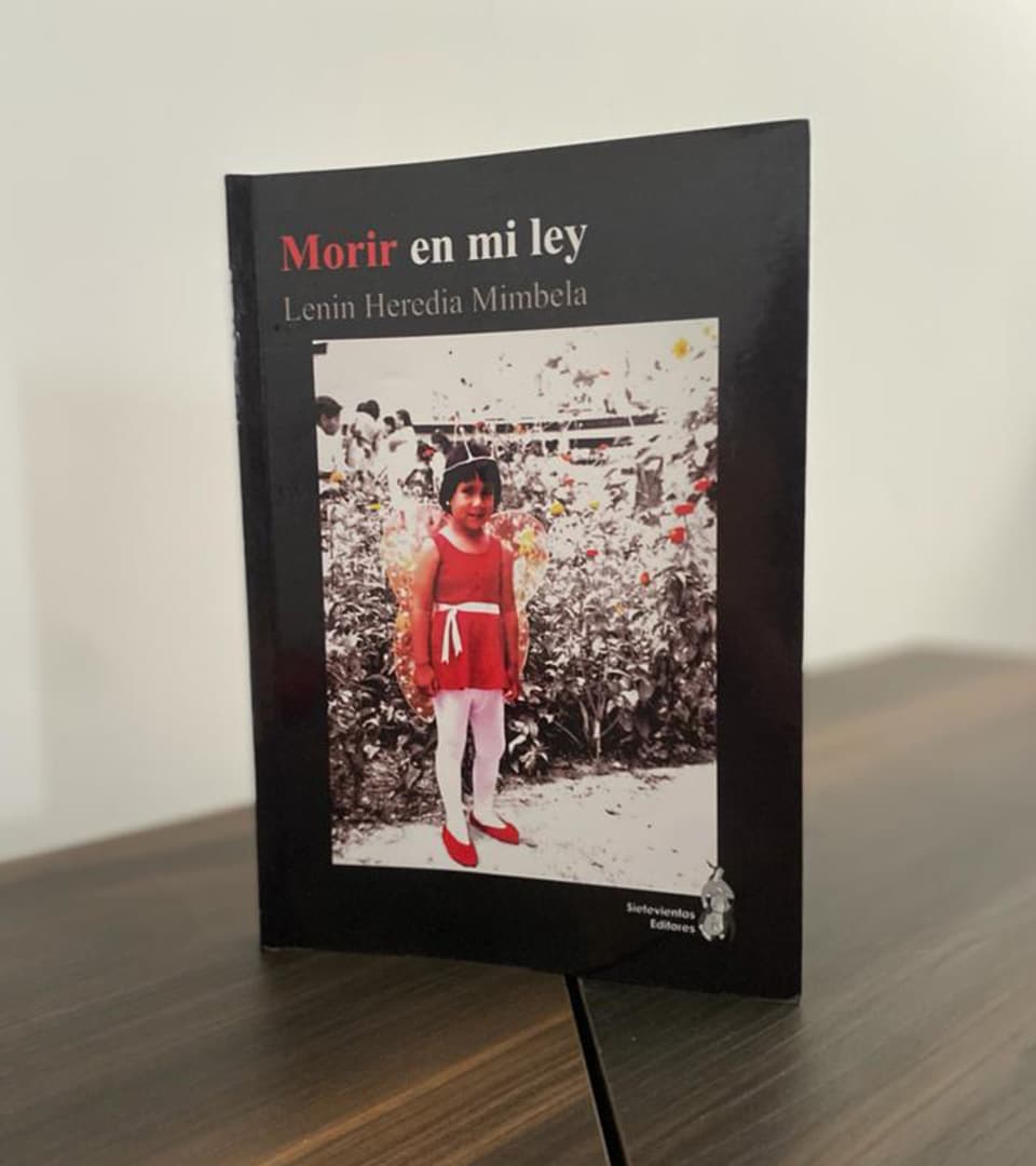 Una violencia que no cesa. Sobre "Morir en mi ley" de Lenin Heredia